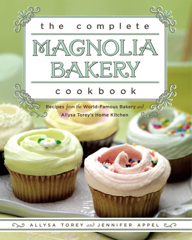 Complete Magnolia Bakery Cookbook by Jennifer   Appel